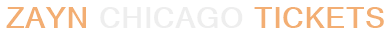Zayn Chicago Tickets